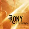 Rony - EN TU PRESENCIA